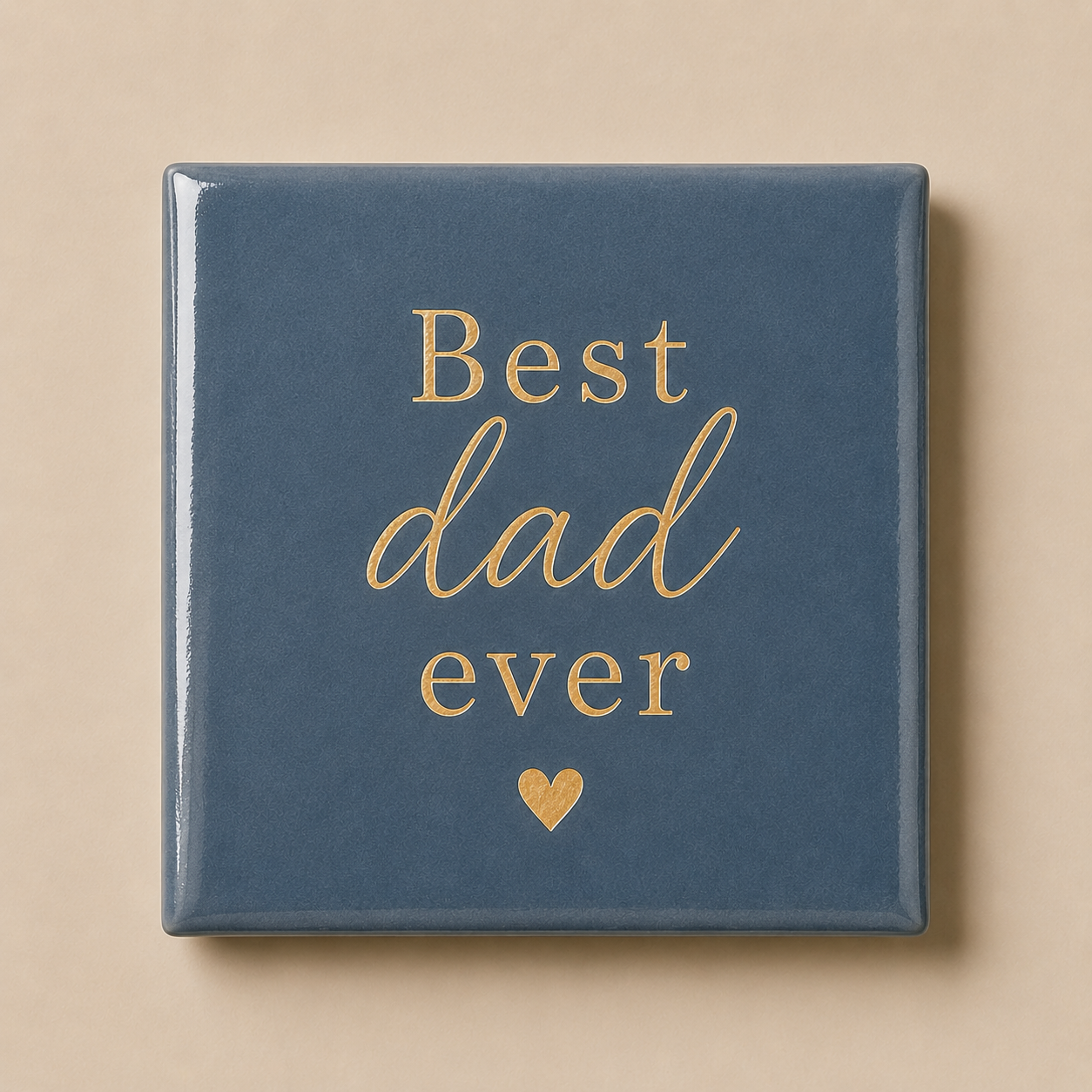 Tegeltje Vaderdag "Best Dad Ever"